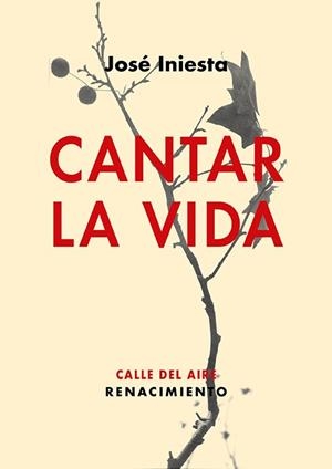 CANTAR LA VIDA | 9788418818622 | INIESTA, JOSÉ | Llibreria La Gralla | Librería online de Granollers