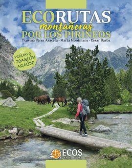 ECORUTAS MONTAÑERAS POR LOS PIRINEOS | 9788412273359 | VV.AA. | Llibreria La Gralla | Llibreria online de Granollers