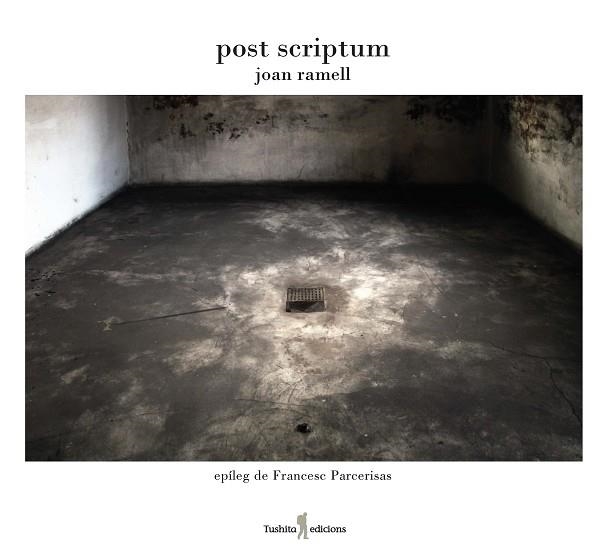 POST SCRIPTUM | 9788412512908 | RAMELL I PERPINYÀ, JOAN | Llibreria La Gralla | Llibreria online de Granollers