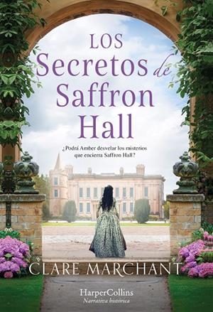 SECRETOS DE SAFFRON HALL, LOS | 9788491397533 | MARCHANT, CLARE | Llibreria La Gralla | Librería online de Granollers