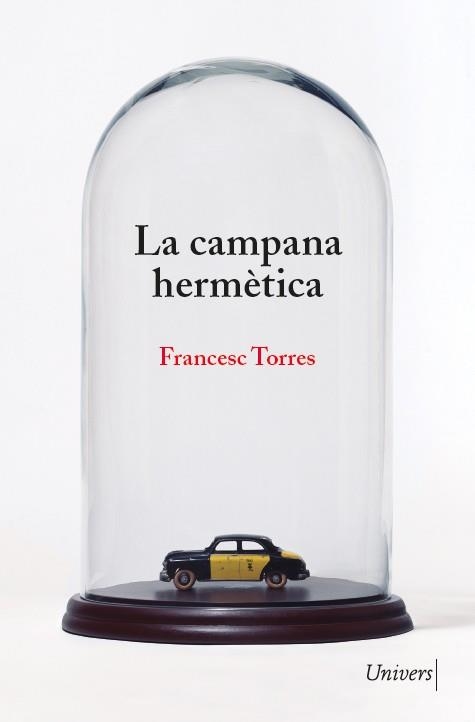 CAMPANA HERMÈTICA, LA | 9788418887222 | TORRES, FRANCESC | Llibreria La Gralla | Llibreria online de Granollers