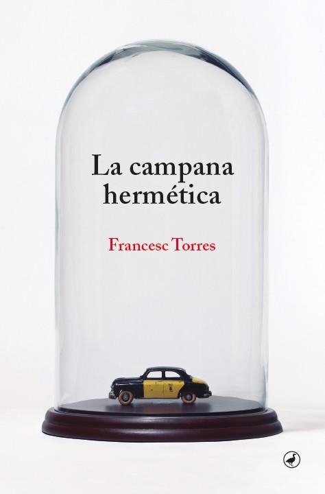 CAMPANA HERMÉTICA, LA | 9788418800344 | TORRES, FRANCESC | Llibreria La Gralla | Llibreria online de Granollers