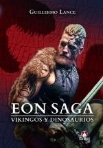 EON SAGA. VIKINGOS Y DINOSAURIOS | 9788412498608 | GUILLERMO LANCE | Llibreria La Gralla | Llibreria online de Granollers