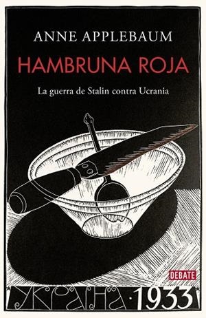 HAMBRUNA ROJA | 9788418967245 | APPLEBAUM, ANNE | Llibreria La Gralla | Librería online de Granollers