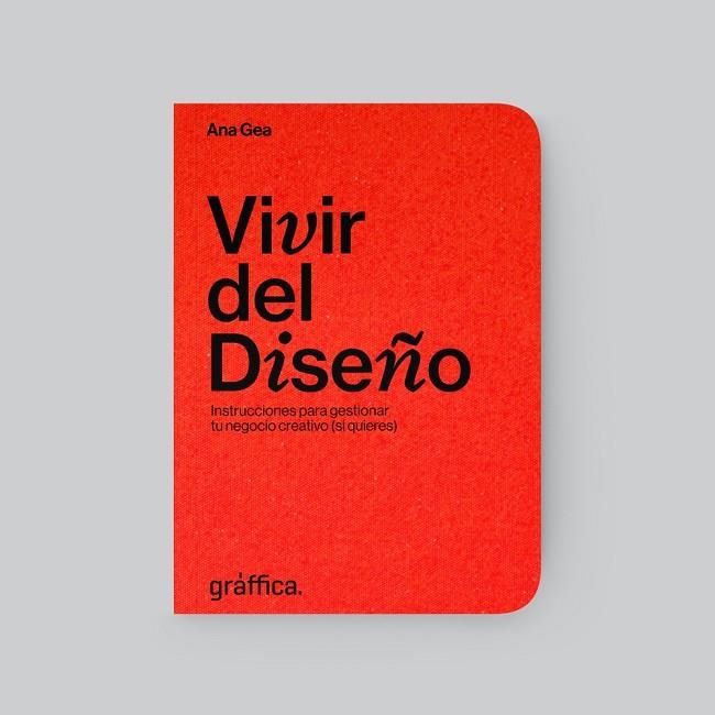 VIVIR DEL DISEÑO | 9788494400261 | GEA SÁNCHEZ, NIEVES ANA | Llibreria La Gralla | Librería online de Granollers