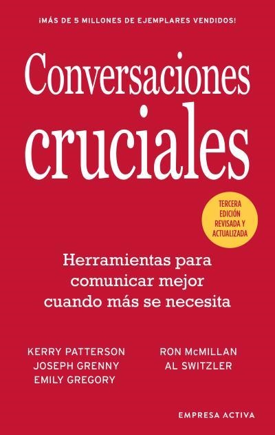 CONVERSACIONES CRUCIALES - TERCERA EDICIÓN REVISADA | 9788416997589 | PATTERSON, KERRY / GRENNY, JOSEPH / MCMILLAN, RON / SWITZLER, AL | Llibreria La Gralla | Llibreria online de Granollers