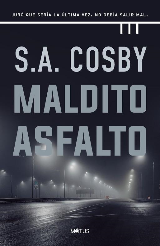 MALDITO ASFALTO | 9788418711381 | S.A. COSBY | Llibreria La Gralla | Llibreria online de Granollers