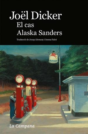 CAS ALASKA SANDERS, EL | 9788418226717 | DICKER, JOËL | Llibreria La Gralla | Librería online de Granollers