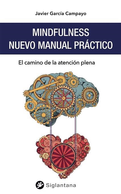 MINDFULNESS. NUEVO MANUAL PRÁCTICO | 9788494822360 | GARCÍA CAMPAYO, JAVIER | Llibreria La Gralla | Llibreria online de Granollers