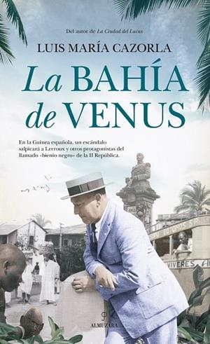 BAHÍA DE VENUS, LA | 9788418346149 | LUIS MARÍA CAZORLA | Llibreria La Gralla | Librería online de Granollers