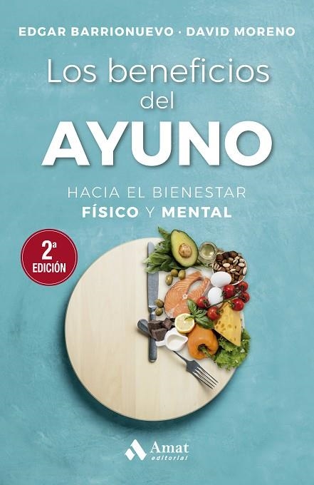 BENEFICIOS DEL AYUNO, LOS | 9788497356558 | BARRIONUEVO BURGOS, EDGAR / MORENO MELER, DAVID | Llibreria La Gralla | Llibreria online de Granollers