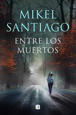 ENTRE LOS MUERTOS (TRILOGÍA DE ILLUMBE 3) | 9788466672191 | SANTIAGO, MIKEL | Llibreria La Gralla | Llibreria online de Granollers