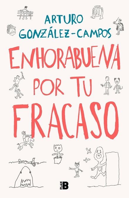 ENHORABUENA POR TU FRACASO | 9788418051197 | GONZÁLEZ-CAMPOS, ARTURO | Llibreria La Gralla | Llibreria online de Granollers