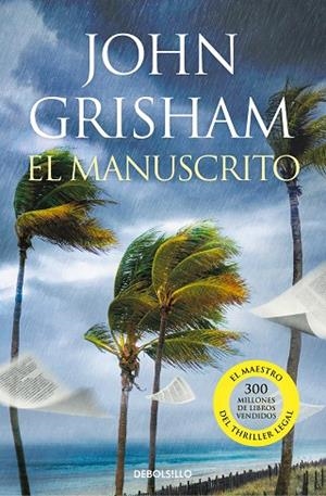 MANUSCRITO, EL | 9788466358477 | GRISHAM, JOHN | Llibreria La Gralla | Librería online de Granollers