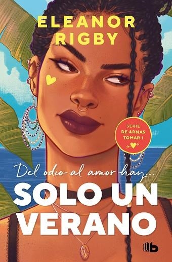 SOLO UN VERANO (DE ARMAS TOMAR 1) | 9788413144498 | RIGBY, ELEANOR | Llibreria La Gralla | Librería online de Granollers