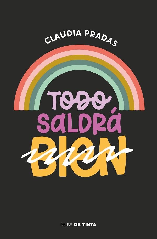 TODO SALDRÁ (BIEN) | 9788417605971 | PRADAS, CLAUDIA | Llibreria La Gralla | Llibreria online de Granollers