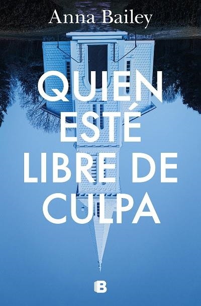 QUIEN ESTÉ LIBRE DE CULPA | 9788466672108 | BAILEY, ANNA | Llibreria La Gralla | Llibreria online de Granollers