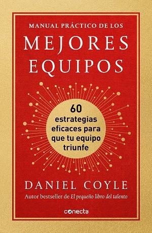 MANUAL PRÁCTICO DE LOS MEJORES EQUIPOS | 9788417992477 | COYLE, DANIEL | Llibreria La Gralla | Librería online de Granollers