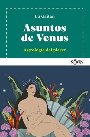 ASUNTOS DE VENUS | 9788418223464 | GAITÁN, LU | Llibreria La Gralla | Llibreria online de Granollers