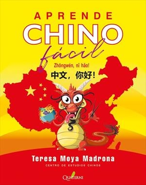 APRENDE CHINO FÁCIL | 9788412477641 | MOYA MADRONA, TERESA | Llibreria La Gralla | Librería online de Granollers