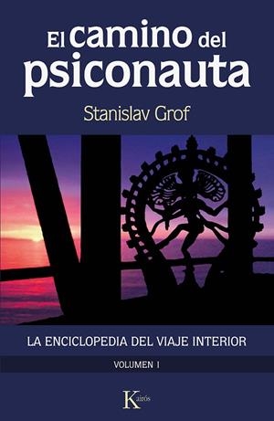EL CAMINO DEL PSICONAUTA [VOL. 1] | 9788499889924 | GROF, STANISLAV | Llibreria La Gralla | Librería online de Granollers