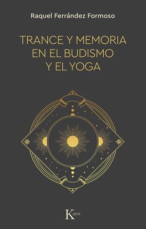 TRANCE Y MEMORIA EN EL BUDISMO Y EL YOGA | 9788499889900 | FERRÁNDEZ FORMOSO, RAQUEL | Llibreria La Gralla | Librería online de Granollers