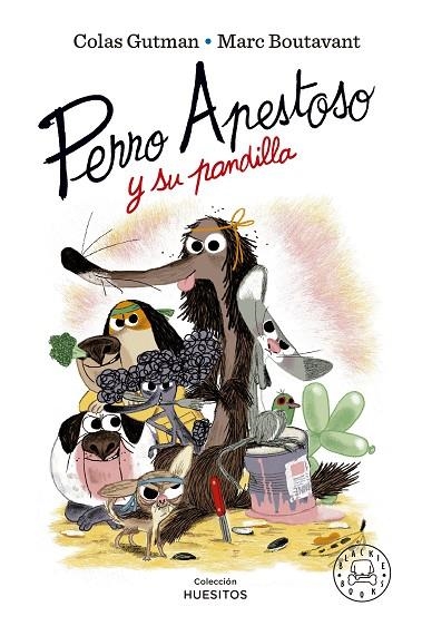 PERRO APESTOSO Y SU PANDILLA | 9788419172211 | GUTMAN, COLAS | Llibreria La Gralla | Llibreria online de Granollers