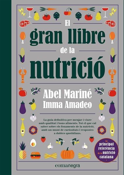 GRAN LLIBRE DE LA NUTRICIÓ, EL | 9788418857560 | MARINÉ, ABEL / AMADEO, IMMA | Llibreria La Gralla | Librería online de Granollers