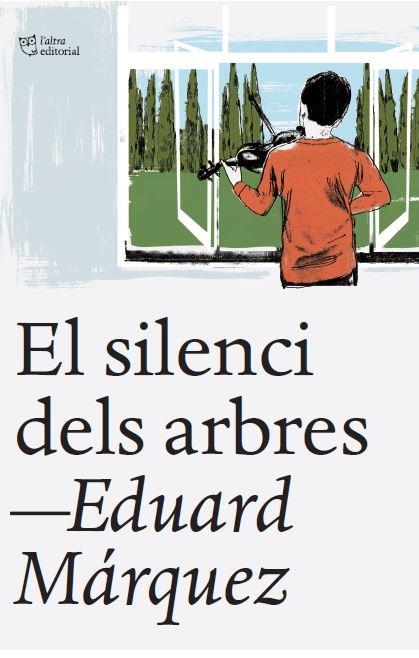 SILENCI DELS ARBRES, EL | 9788412539523 | MÁRQUEZ TAÑÁ, EDUARD | Llibreria La Gralla | Llibreria online de Granollers