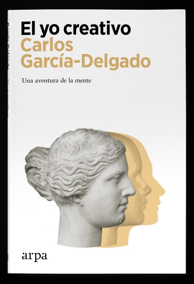 EL YO CREATIVO | 9788418741470 | GARCÍA-DELGADO, CARLOS | Llibreria La Gralla | Llibreria online de Granollers