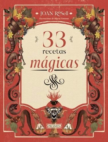33 RECETAS MAGICAS | 9788483215401 | JOAN ROSELL/MARTA FONTANA (ILUSTR.) | Llibreria La Gralla | Llibreria online de Granollers