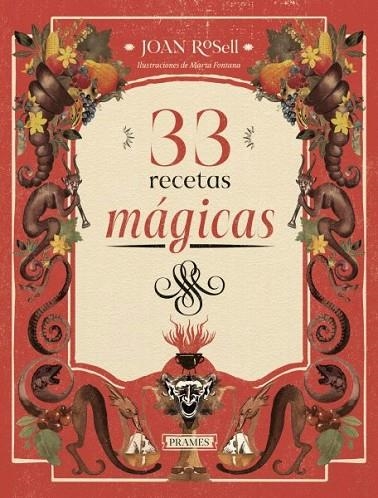 33 RECETAS MAGICAS | 9788483215401 | JOAN ROSELL/MARTA FONTANA (ILUSTR.) | Llibreria La Gralla | Llibreria online de Granollers