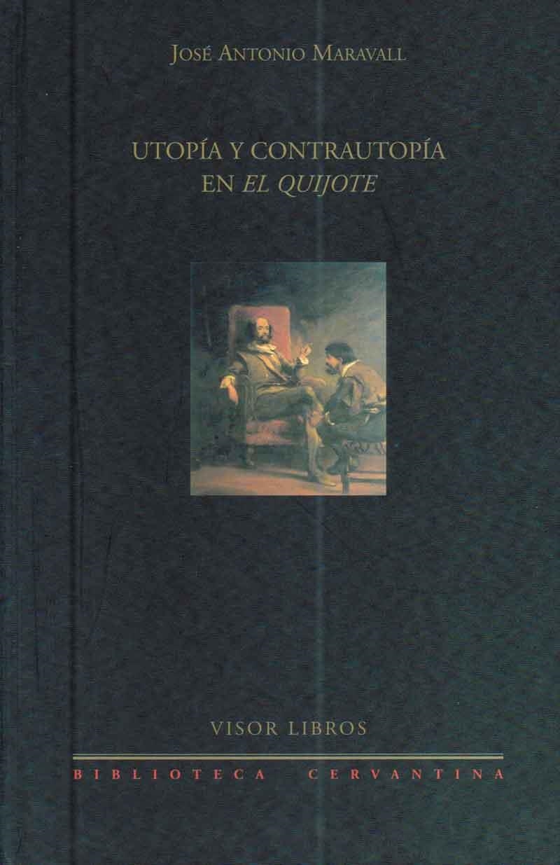 UTOPIA Y CONTRAUTOPIA EN EL QUIJOTE | 9788475227931 | MARAVALL, JOSE ANTONIO | Llibreria La Gralla | Librería online de Granollers
