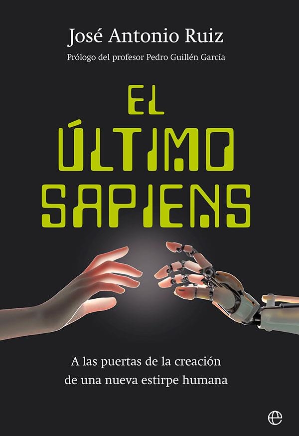 ÚLTIMO SAPIENS, EL | 9788413843674 | RUIZ, JOSÉ ANTONIO | Llibreria La Gralla | Llibreria online de Granollers