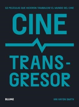 CINE TRANSGRESOR | 9788419094131 | HAYDN SMITH, IAN | Llibreria La Gralla | Llibreria online de Granollers