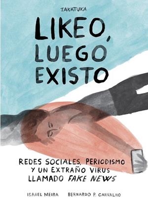 LIKEO, LUEGO EXISTO. | 9788418821165 | MEIRA, ISABEL | Llibreria La Gralla | Librería online de Granollers