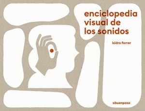 ENCICLOPEDIA VISUAL DE LOS SONIDOS | 9788417555504 | FERRER SORIA, ISIDRO | Llibreria La Gralla | Llibreria online de Granollers