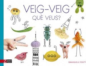 VEIG-VEIG | 9788417374143 | PONTY, EMMANUELLE | Llibreria La Gralla | Librería online de Granollers