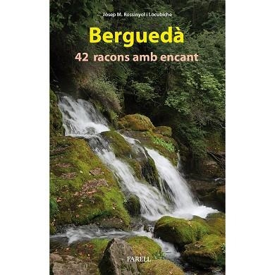 BERGUEDA. 42 RACONS AMB ENCANT | 9788417116576 | ROSSINYOL I LOCUBICHE, JOSEP M. | Llibreria La Gralla | Llibreria online de Granollers