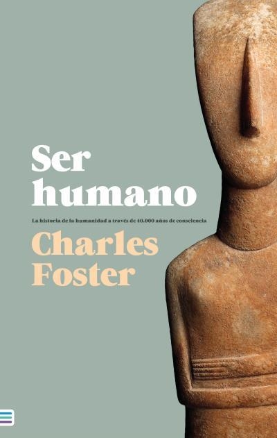 SER HUMANO | 9788492917068 | FOSTER, CHARLES | Llibreria La Gralla | Llibreria online de Granollers