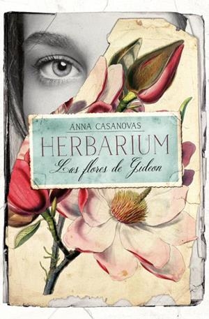 HERBARIUM. LAS FLORES DE GIDEON (BOLSILLO) | 9788416622870 | CASANOVAS, ANNA | Llibreria La Gralla | Librería online de Granollers