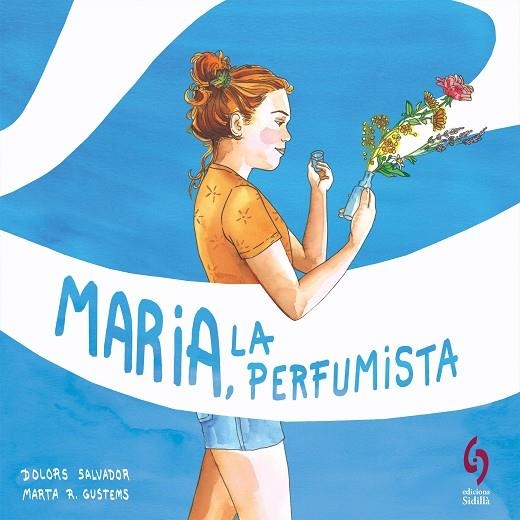 MARIA, LA PERFUMISTA | 9788412430677 | SALVADOR, DOLORS | Llibreria La Gralla | Llibreria online de Granollers