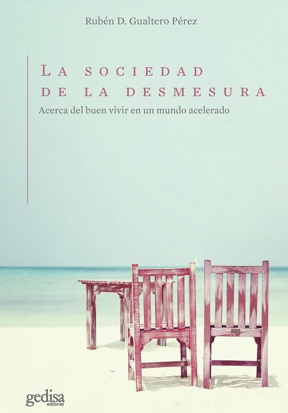 SOCIEDAD DE LA DESMESURA, LA | 9788418914430 | GUALTERO PÉREZ, RUBÉN D. | Llibreria La Gralla | Librería online de Granollers
