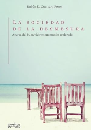 SOCIEDAD DE LA DESMESURA, LA | 9788418914430 | GUALTERO PÉREZ, RUBÉN D. | Llibreria La Gralla | Librería online de Granollers
