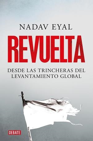 REVUELTA | 9788418006715 | EYAL, NADAV | Llibreria La Gralla | Librería online de Granollers