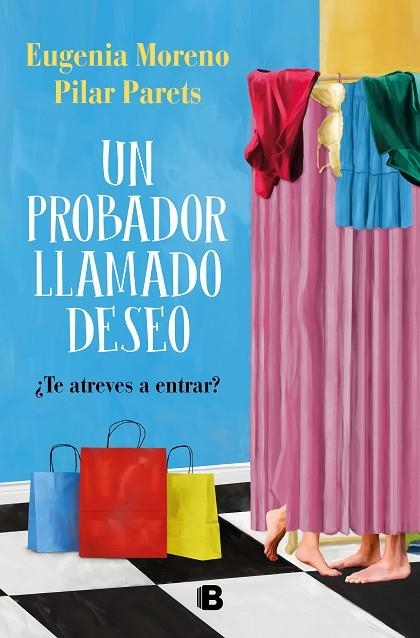 UN PROBADOR LLAMADO DESEO | 9788466671804 | MORENO, EUGENIA / PARETS, PILAR | Llibreria La Gralla | Librería online de Granollers