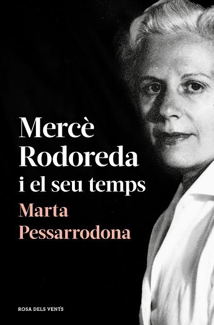 MERCÈ RODOREDA I EL SEU TEMPS (AMB PRÒLEG NOU) | 9788418033278 | PESSARRODONA, MARTA | Llibreria La Gralla | Llibreria online de Granollers