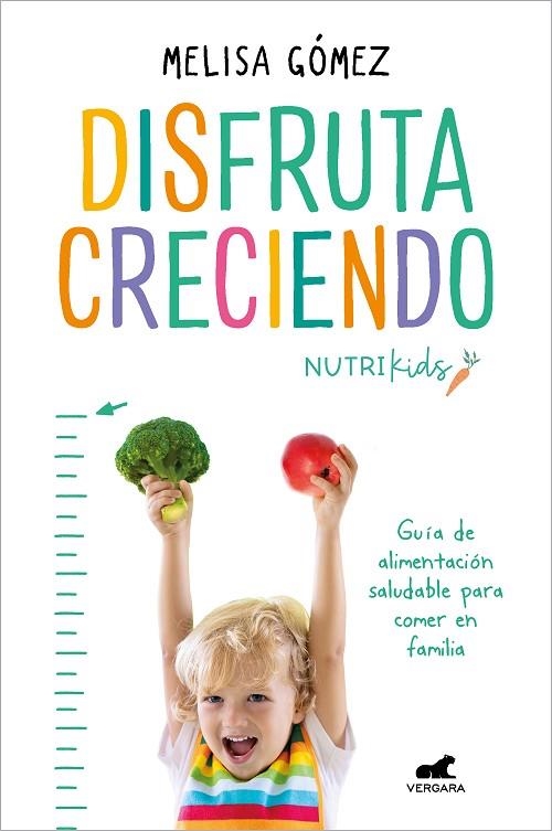 DISFRUTA CRECIENDO | 9788418620645 | GÓMEZ, MELISA | Llibreria La Gralla | Librería online de Granollers