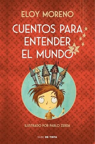 CUENTOS PARA ENTENDER EL MUNDO 2 (EDICIÓN ILUSTRADA CON CONTENIDO EXTRA) | 9788417605926 | MORENO, ELOY | Llibreria La Gralla | Librería online de Granollers