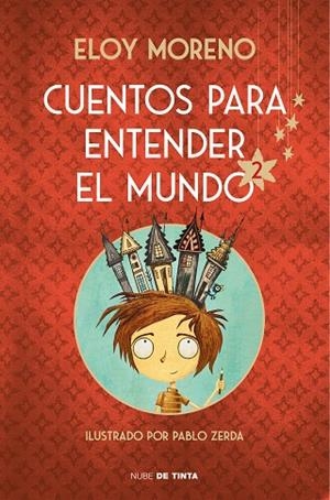 CUENTOS PARA ENTENDER EL MUNDO 2 (EDICIÓN ILUSTRADA CON CONTENIDO EXTRA) | 9788417605926 | MORENO, ELOY | Llibreria La Gralla | Llibreria online de Granollers
